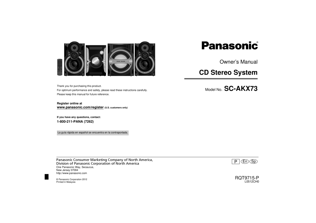 Panasonic owner manual Register online at, L0512CH0, CD Stereo System, RQT9715-P, Model No. SC-AKX73, PEn Sp 