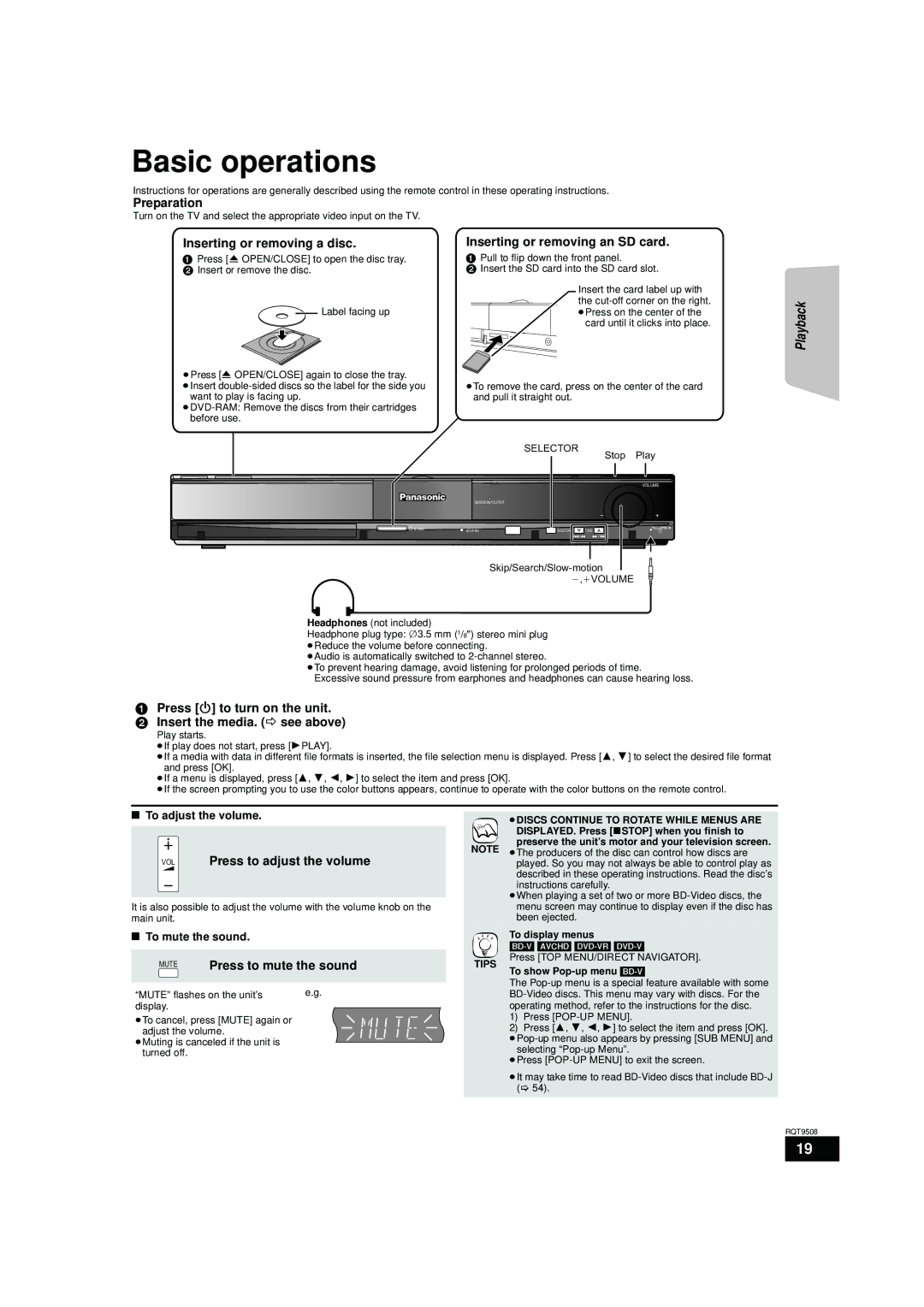 Panasonic SC-BT303 Basic operations, Press Í to turn on the unit Insert the media. B see above, Press to mute the sound 