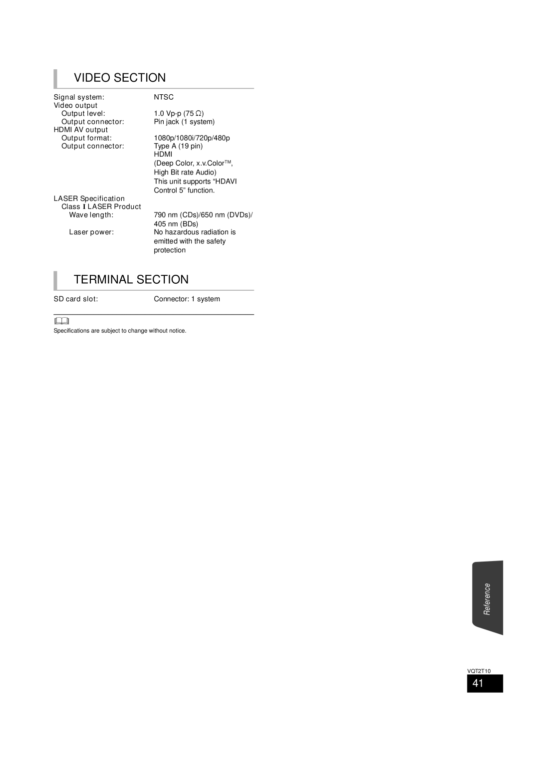 Panasonic VQT2T10 Signal system, Video output Output level, Output connector, Hdmi AV output Output format, Laser power 