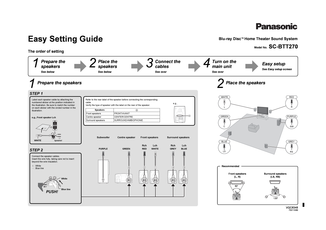 Panasonic SC-BTT270 manual Prepare the speakers, Place the, Connect the, cables, Turn on the, Easy setup, main unit, Step 