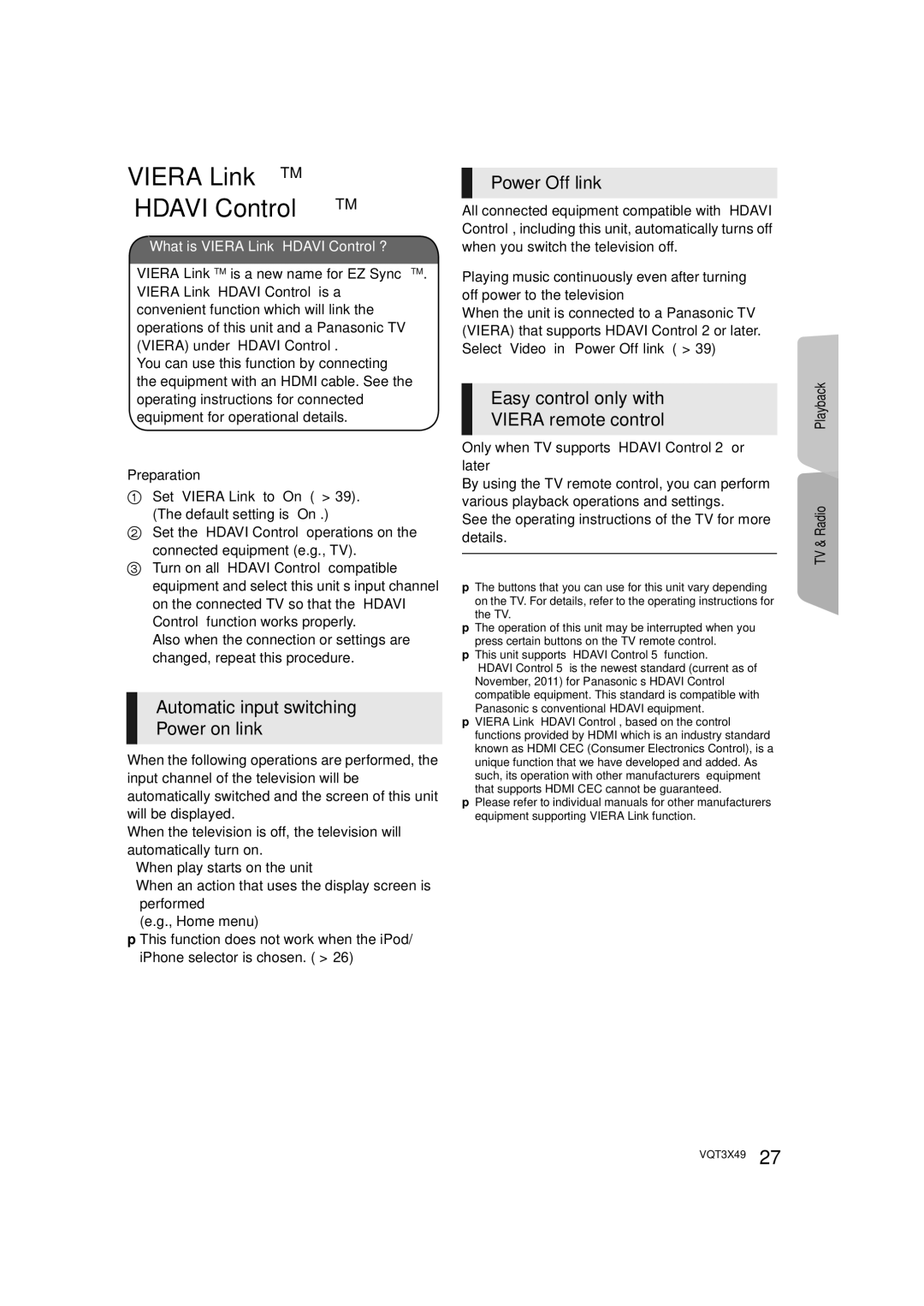 Panasonic SC-BTT490 Automatic input switching Power on link, Power Off link, Easy control only with Viera remote control 