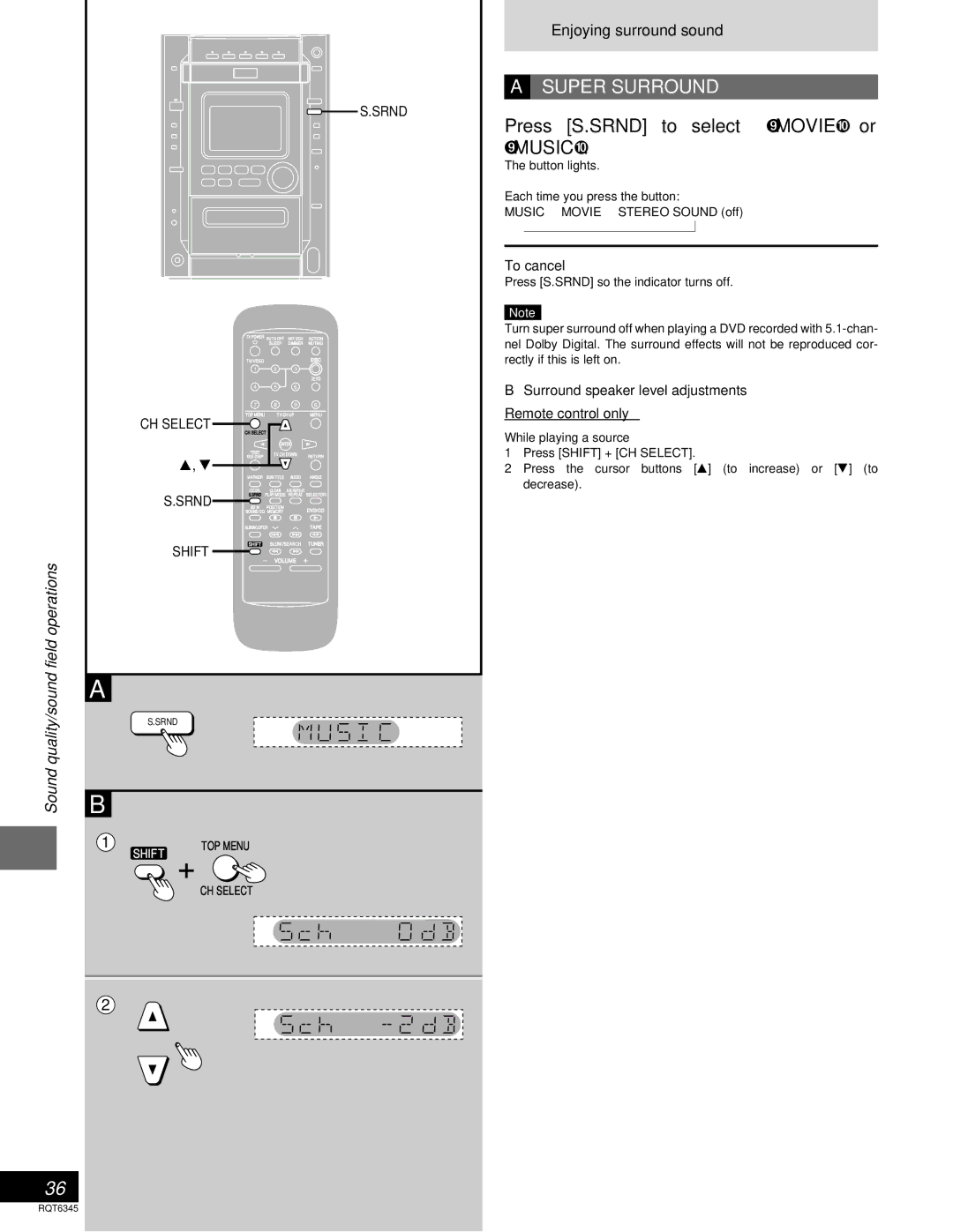 Panasonic SC-DK20 Press S.SRND to select Movie or Music, Srnd, Surround speaker level adjustments Remote control only 