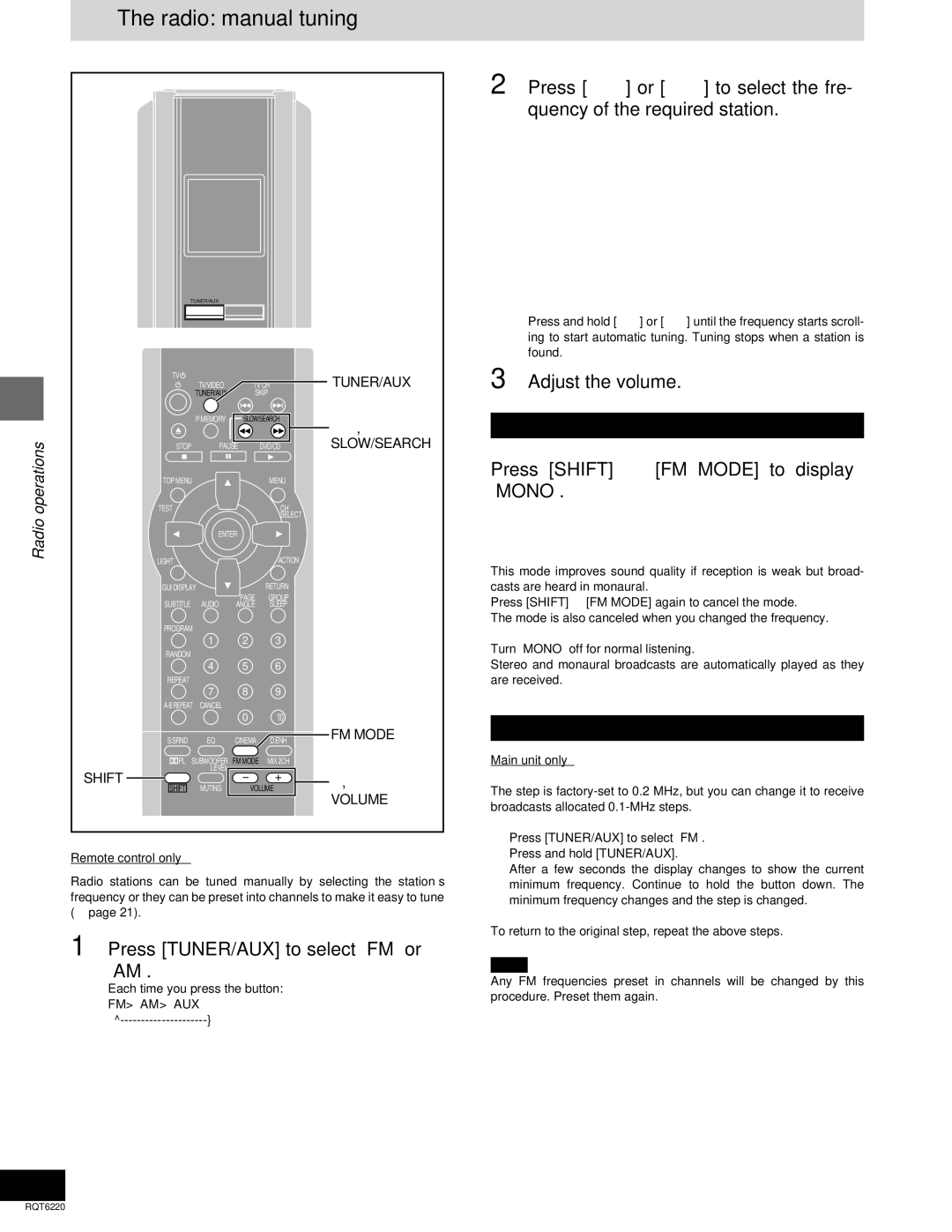 Panasonic SC-DM3 warranty Radio manual tuning, Press TUNER/AUX to select FM or AM, Press Shift i FM Mode to display Mono 