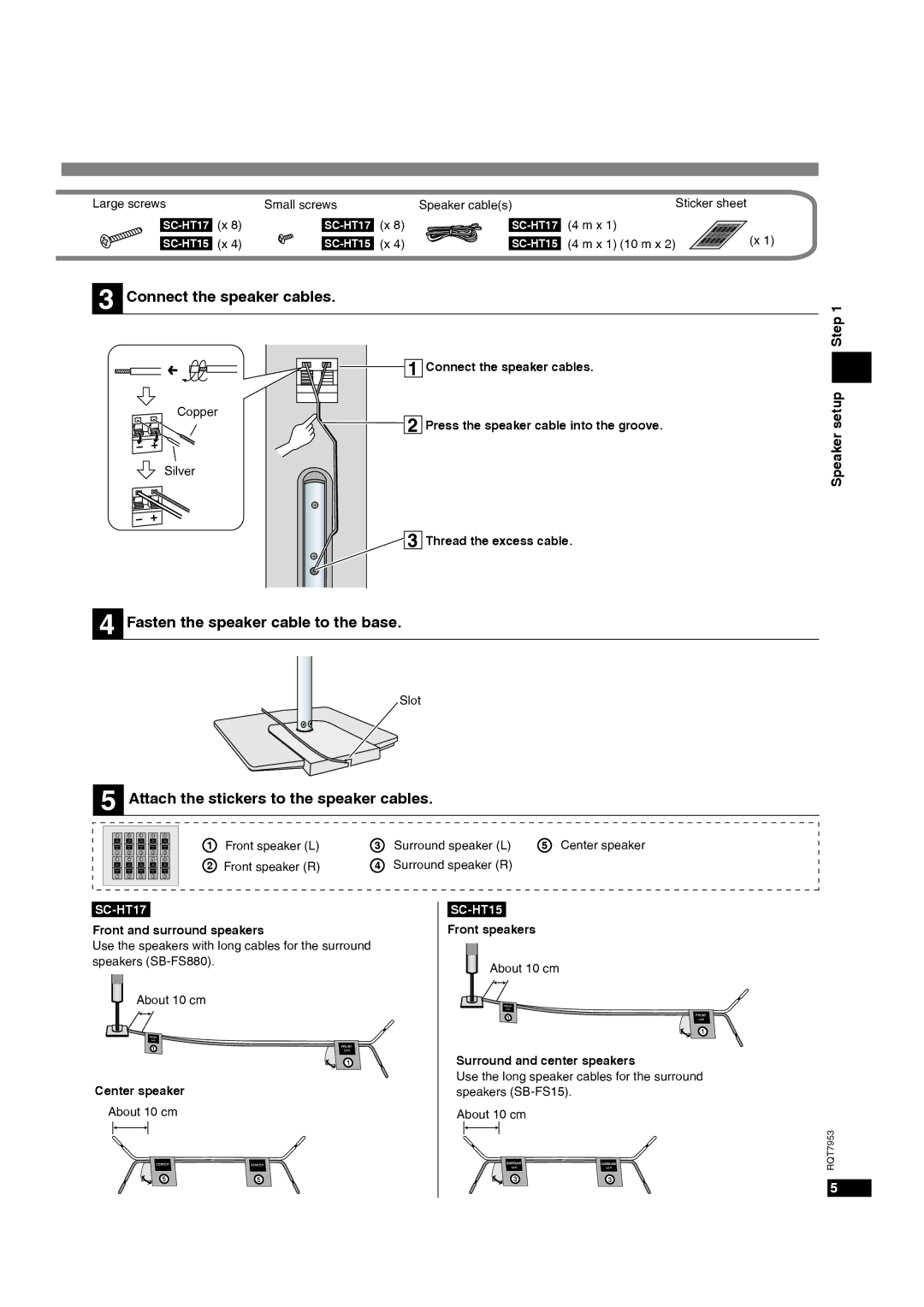 Panasonic SC-HT17 operating instructions Connect the speaker cables, Fasten the speaker cable to the base, Speaker setup 