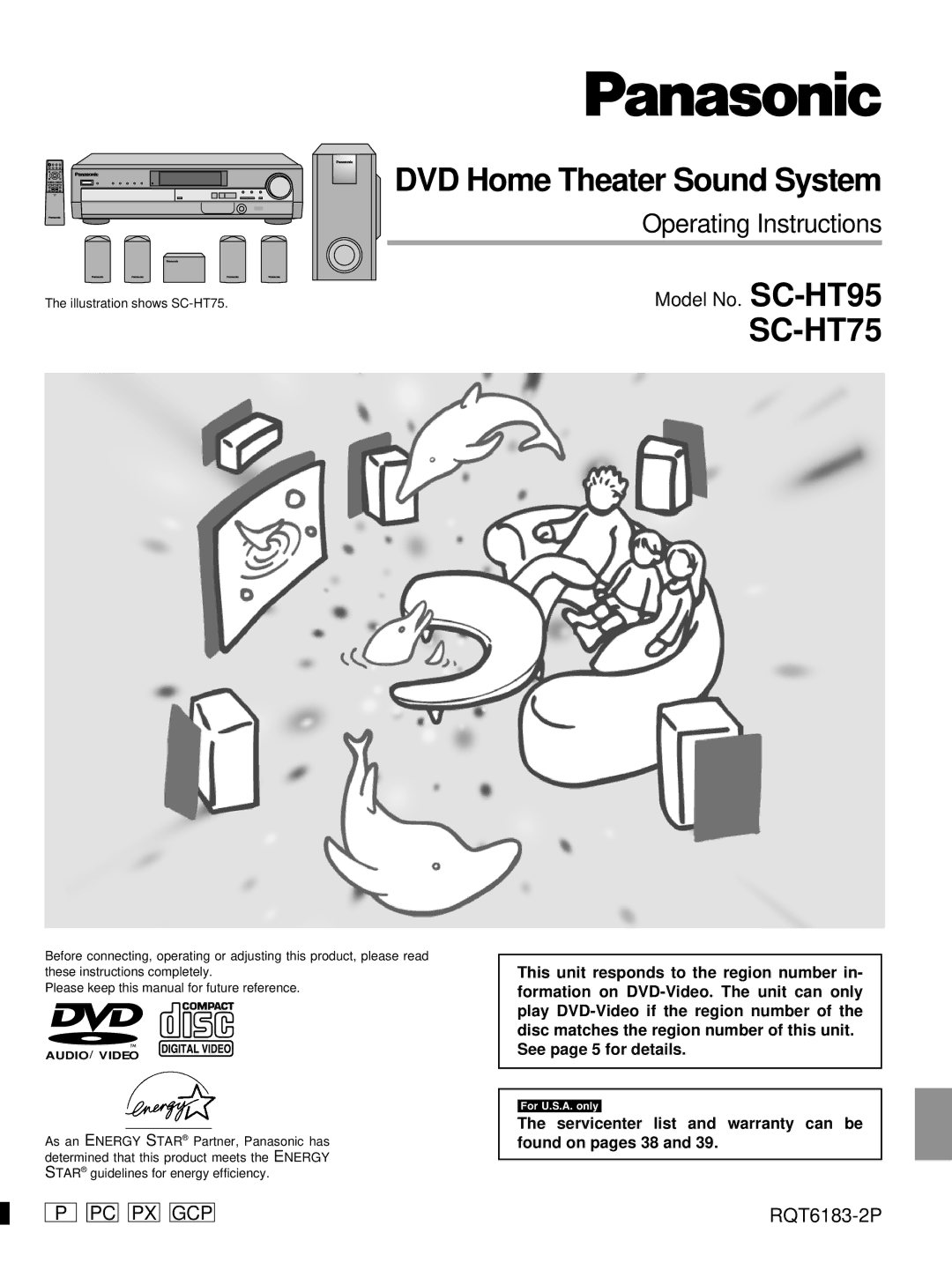 Panasonic SC-HT95 warranty Servicenter list and warranty can be found on pages 38, Illustration shows SC-HT75 