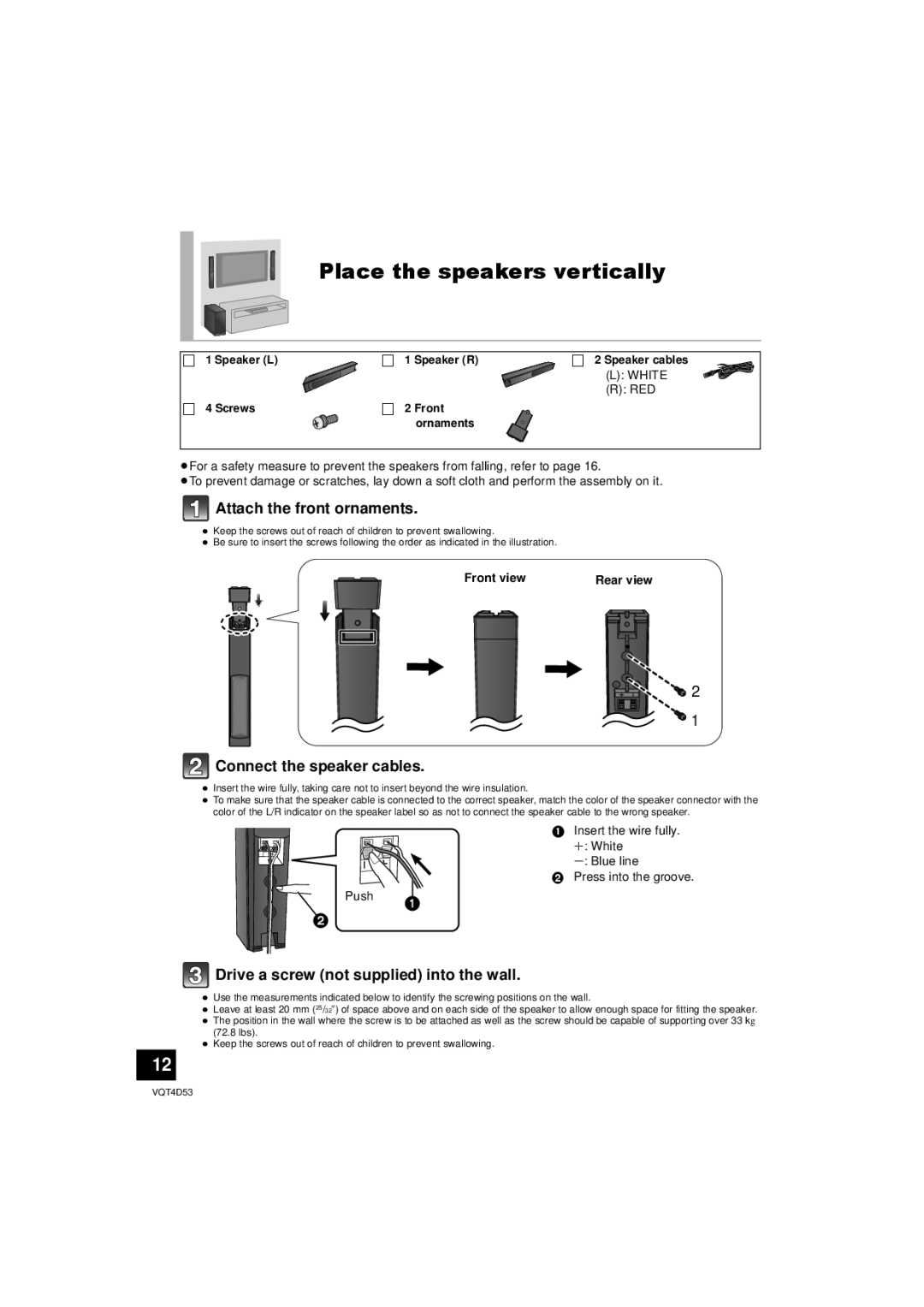 Panasonic SC-HTB20 owner manual Place the speakers vertically, Attach the front ornaments, Connect the speaker cables 