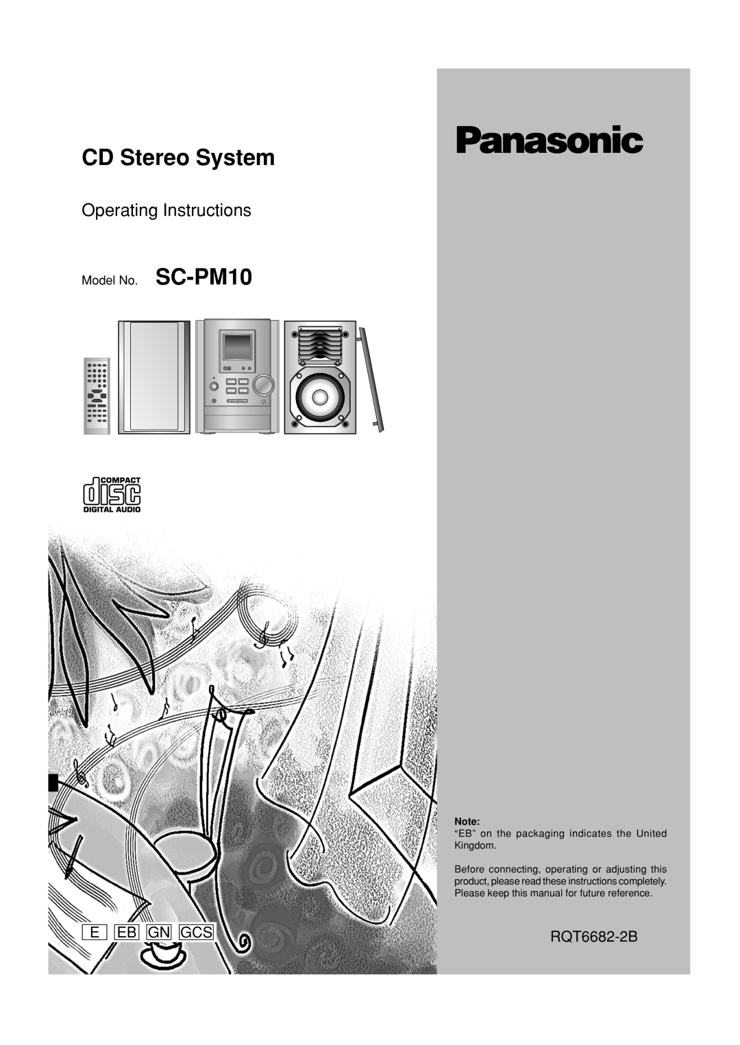 Panasonic SC-PM10 operating instructions E Eb Gn Gcs, RQT6682-2B, CD Stereo System, Operating Instructions 