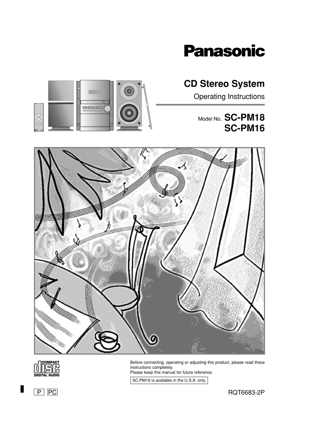 Panasonic manual P Pc, RQT6683-2P, Model No. SC-PM18, CD Stereo System, SC-PM16, Operating Instructions 