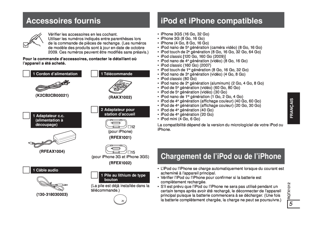 Panasonic SC-SP100 Accessoires fournis, iPod et iPhone compatibles, Chargement de l’iPod ou de l’iPhone, 1 Télécommande 