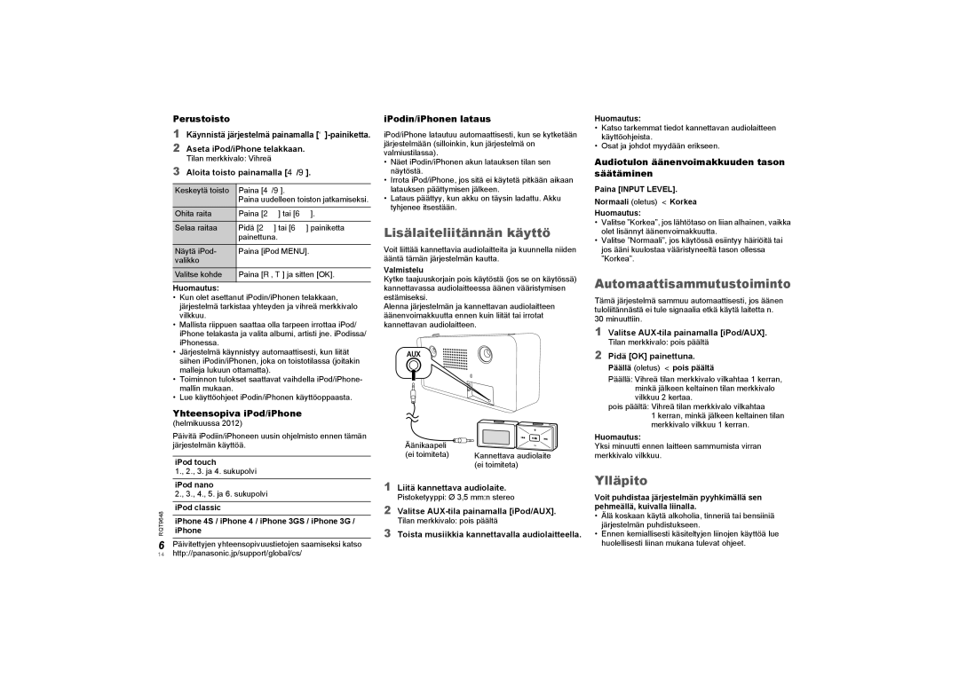 Panasonic SCGT07 manual Lisälaiteliitännän käyttö, Ylläpito, Perustoisto, IPodin/iPhonen lataus 