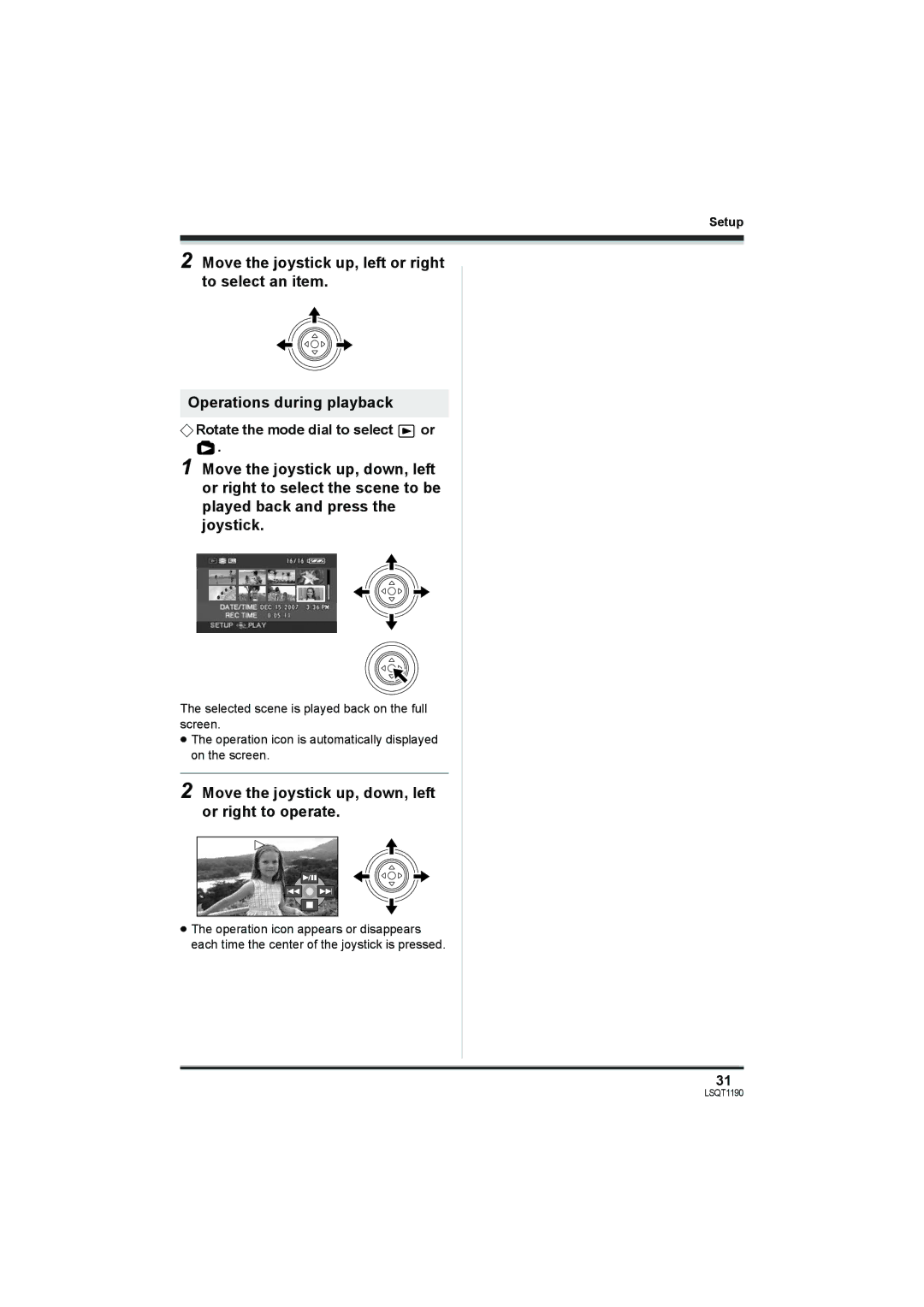 Panasonic SDR-H200, SDR-H18 operating instructions Move the joystick up, down, left or right to operate 