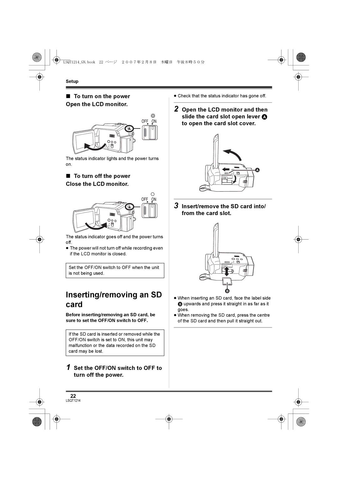 Panasonic SDR-H20GN, SDR-H250GN Inserting/removing an SD card, To turn on the power Open the LCD monitor 