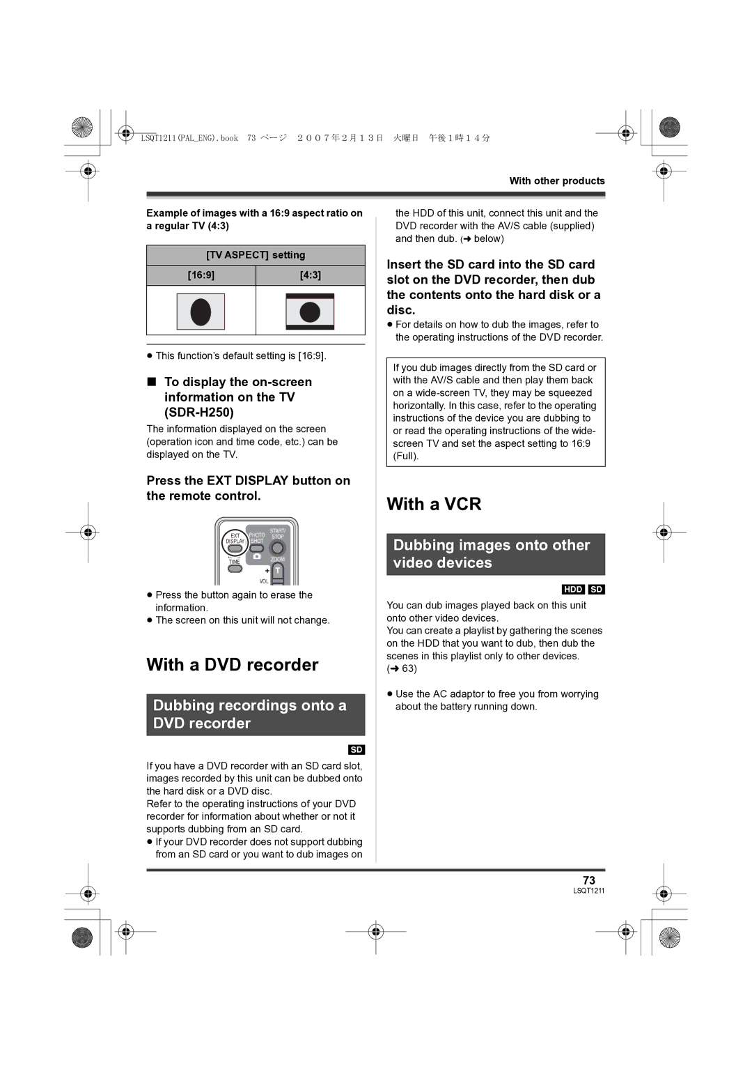 Panasonic SDR-H250EB operating instructions With a DVD recorder, With a VCR, Dubbing recordings onto a DVD recorder 