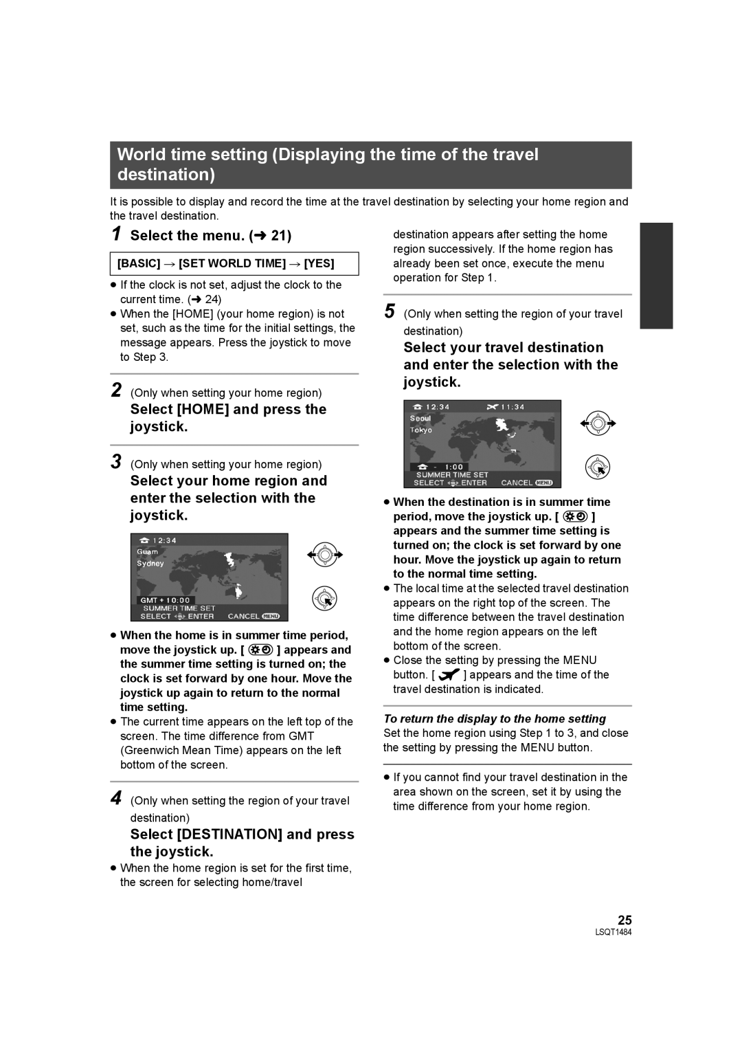 Panasonic SDR-H80 operating instructions Select Home and press the joystick, Select Destination and press the joystick 