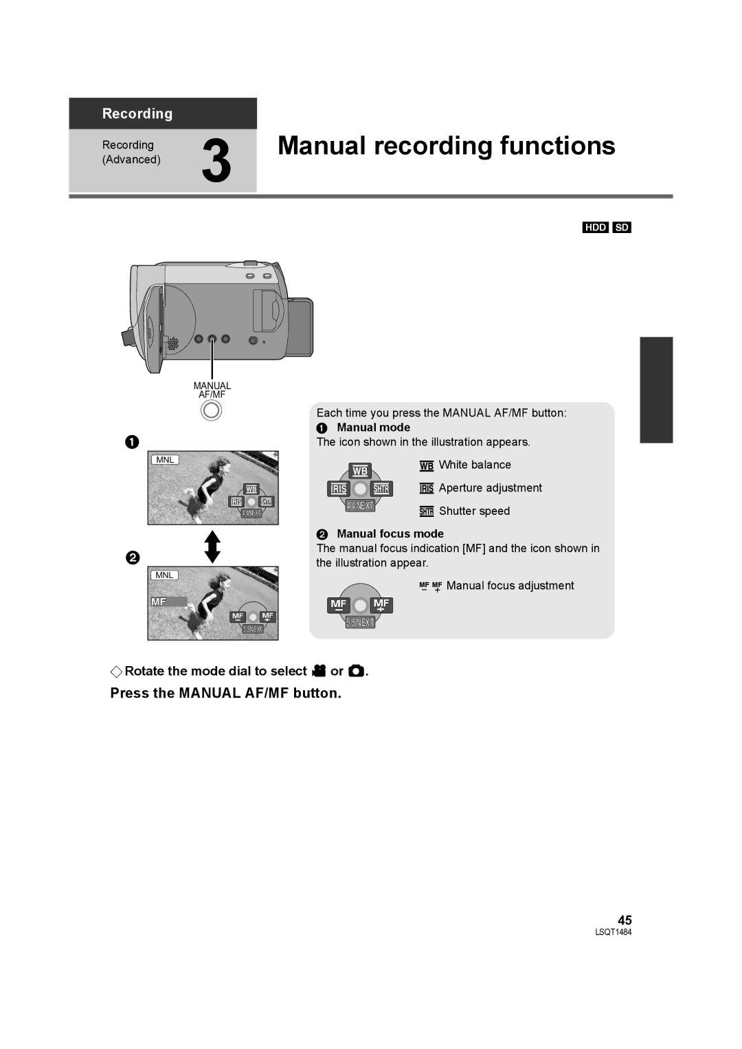 Panasonic SDR-H80 Manual recording functions, Press the Manual AF/MF button, Manual mode, Manual focus mode 