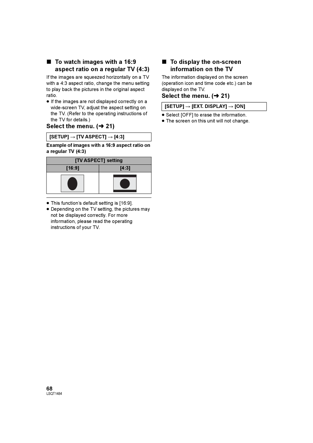 Panasonic SDR-H80 To watch images with a 169 aspect ratio on a regular TV, To display the on-screen information on the TV 