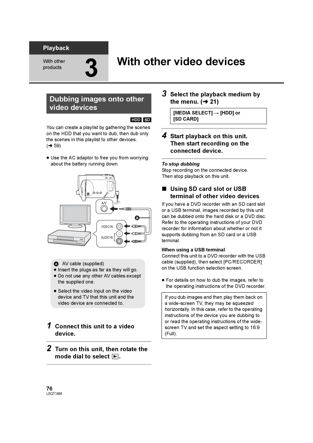 Panasonic SDR-H80 operating instructions With other video devices, Dubbing images onto other video devices, To stop dubbing 