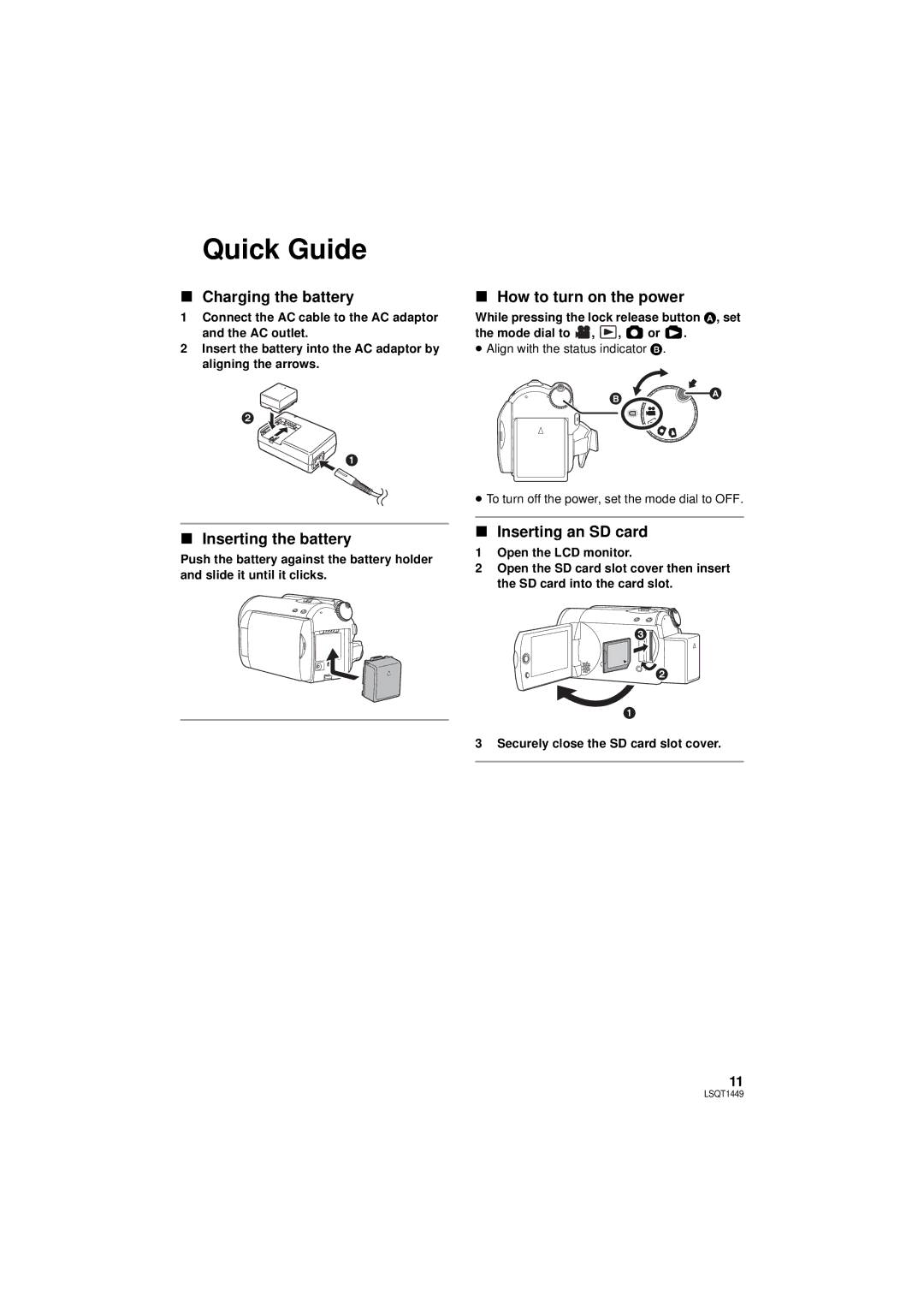 Panasonic SDR-H80PC, SDR-H90PC Quick Guide, Charging the battery, Inserting the battery, How to turn on the power 