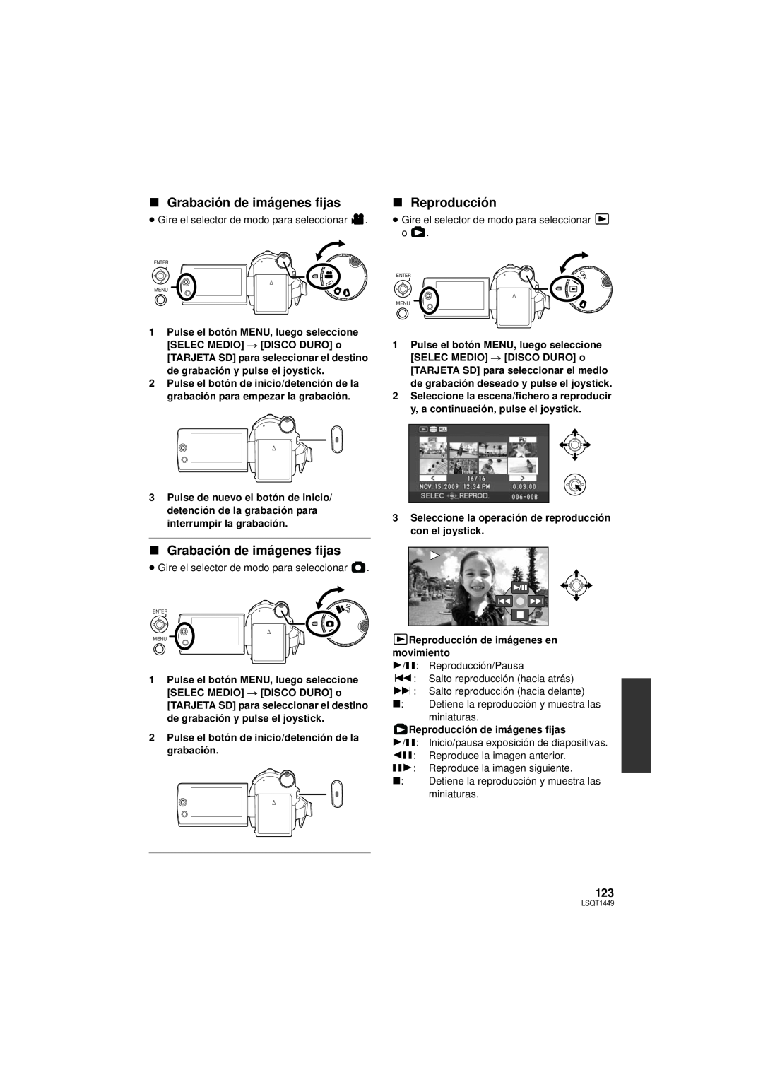Panasonic SDR-H80PC ∫ Grabación de imágenes fijas, ∫ Reproducción, Pulse el botón de inicio/detención de la grabación 
