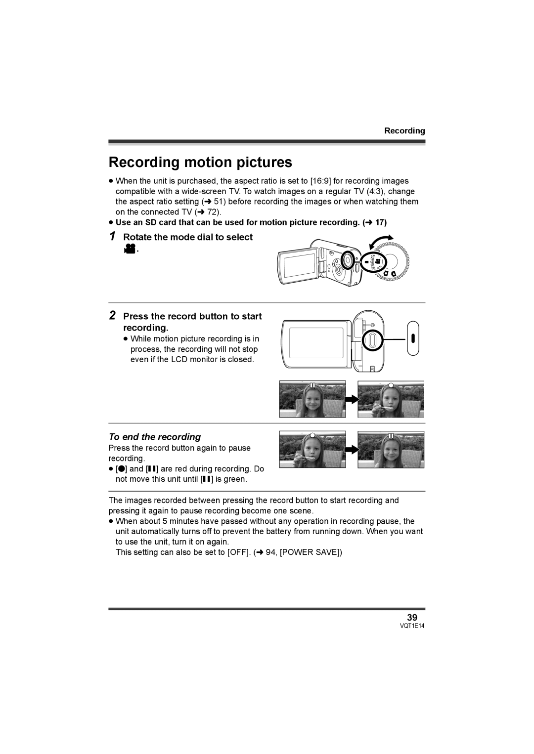 Panasonic SDR-S10 operating instructions Recording motion pictures, To end the recording 