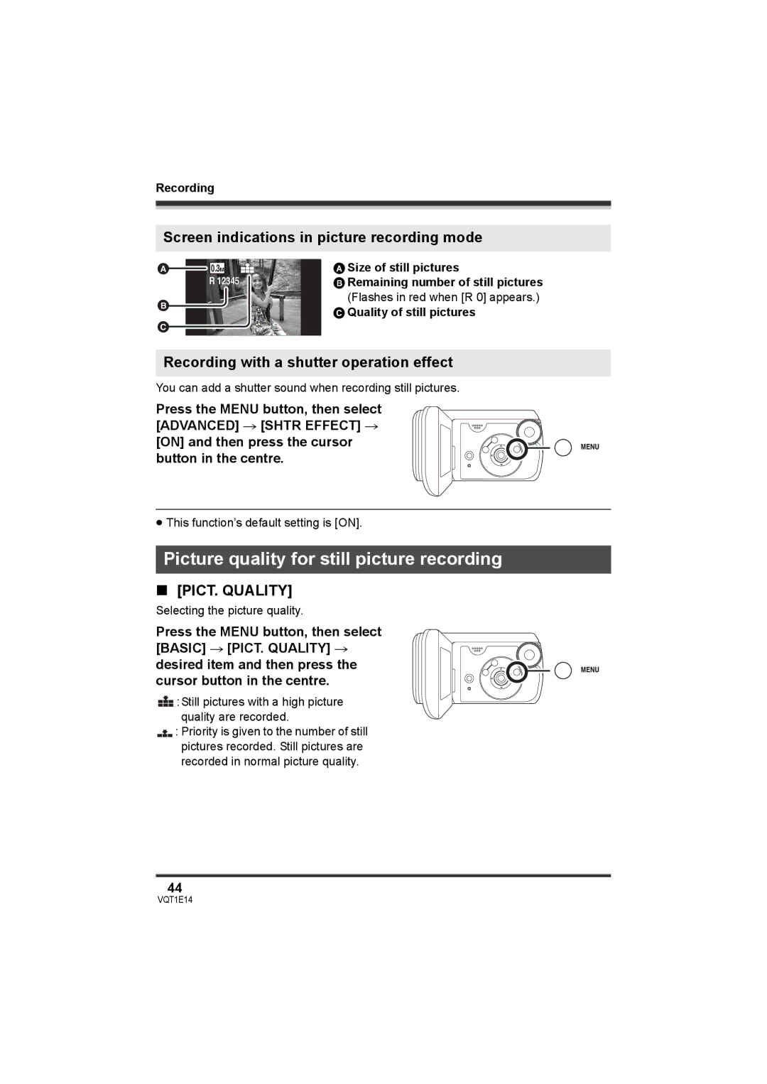 Panasonic SDR-S10 Picture quality for still picture recording, Screen indications in picture recording mode 