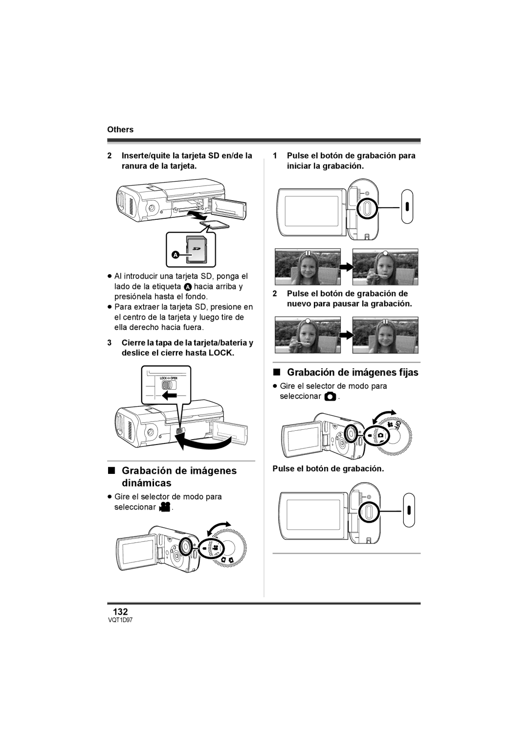 Panasonic SDR-S10PC Grabación de imágenes dinámicas, Grabación de imágenes fijas, 132, Pulse el botón de grabación 