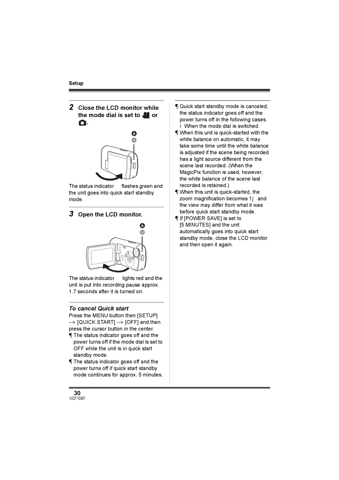 Panasonic SDR-S10PC Close the LCD monitor while the mode dial is set to or, Open the LCD monitor, To cancel Quick start 