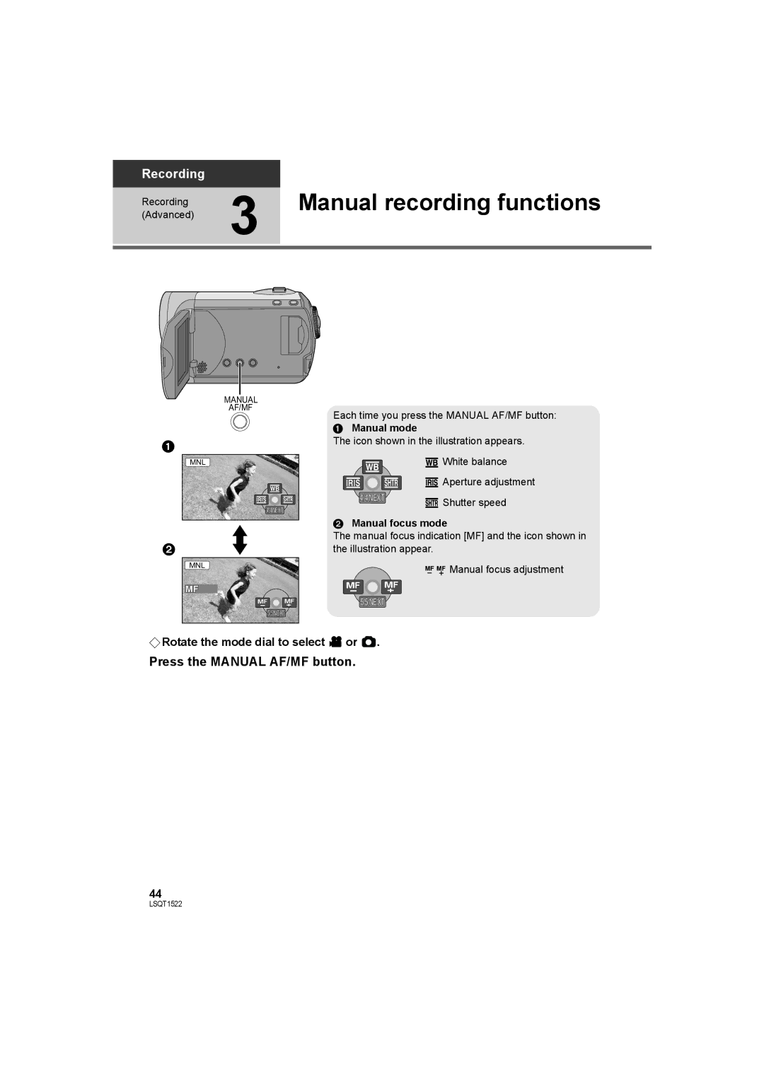 Panasonic SDR-S26 Manual recording functions, Press the Manual AF/MF button, Manual mode, Manual focus mode 