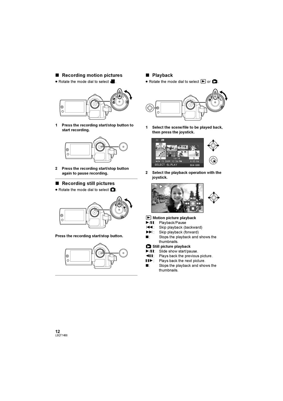 Panasonic SDR-S26P Recording motion pictures, Recording still pictures, Playback, Press the recording start/stop button 