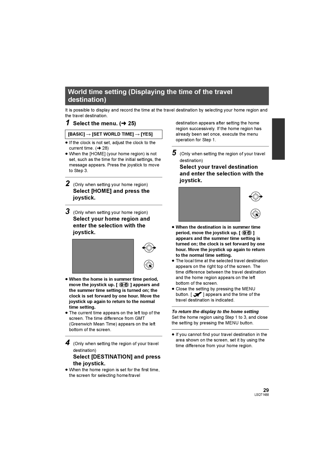 Panasonic SDR-S26PC operating instructions Select Home and press the joystick, Select Destination and press the joystick 