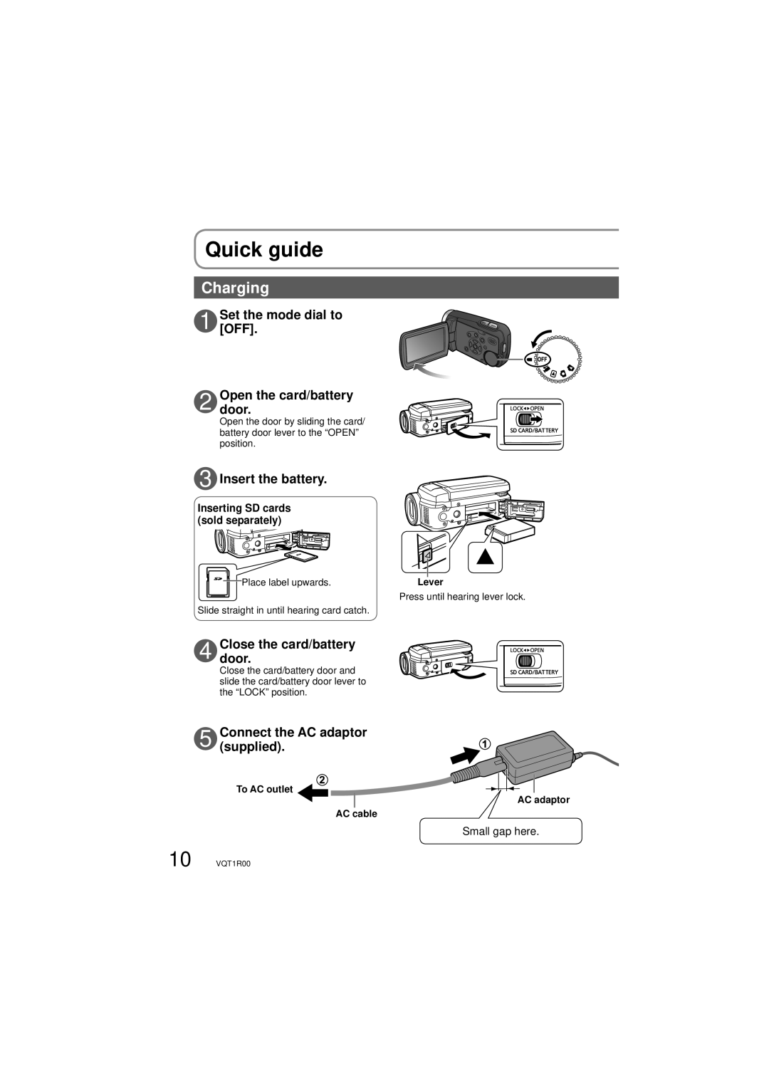 Panasonic SDR-S7P/PC Quick guide, Set the mode dial to OFF Opendoor. the card/battery, Insert the battery 