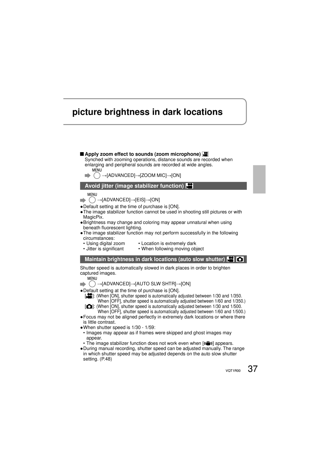 Panasonic SDR-S7P/PC operating instructions Picture brightness in dark locations, Avoid jitter image stabilizer function 