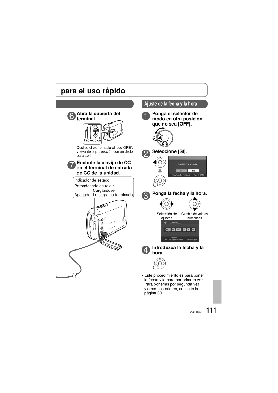 Panasonic SDR-SW20P operating instructions Para el uso rápido, Abra la cubierta del terminal, Introduzcahora. la fecha y la 