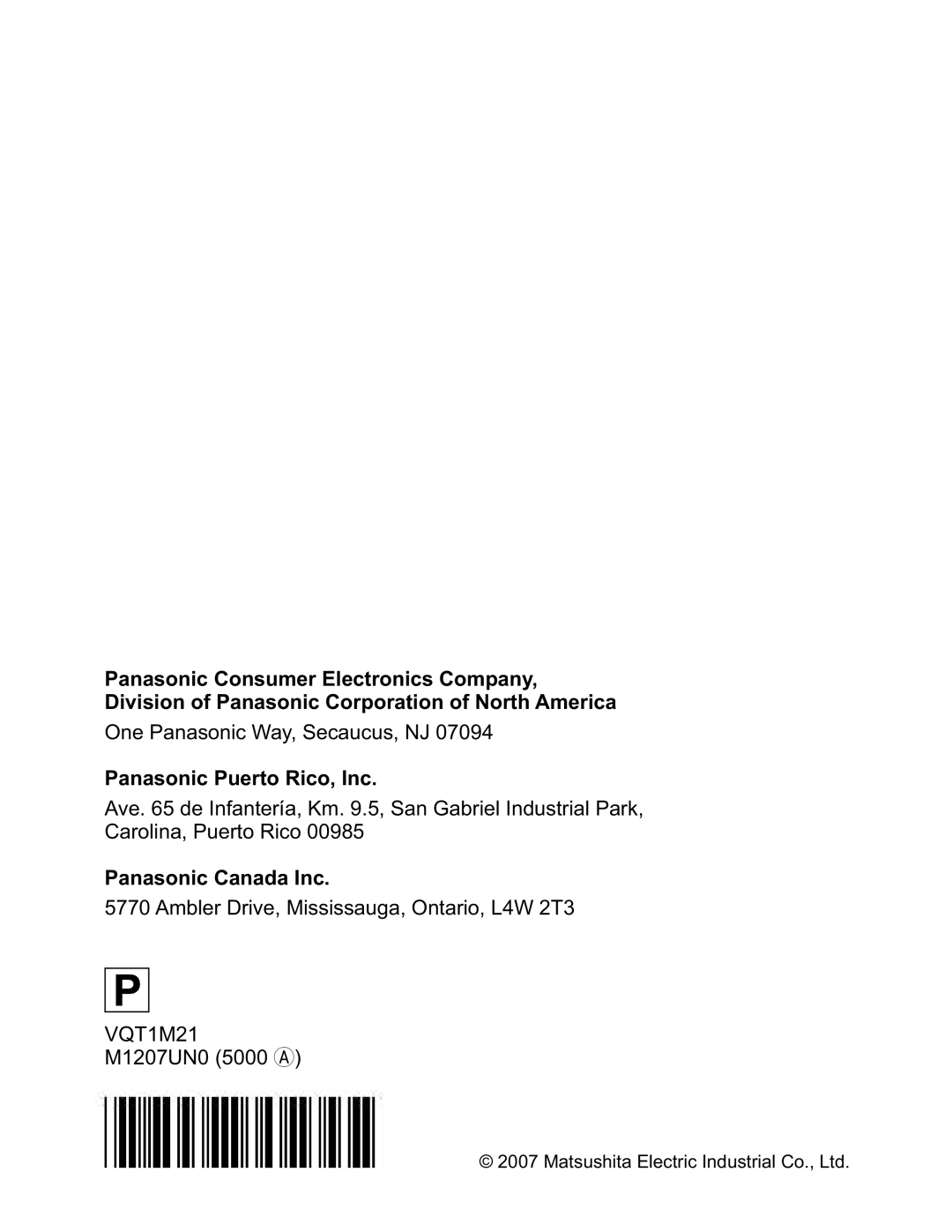 Panasonic SDR-SW20PC Panasonic Puerto Rico, Inc, Panasonic Canada Inc, Ambler Drive, Mississauga, Ontario, L4W 2T3 