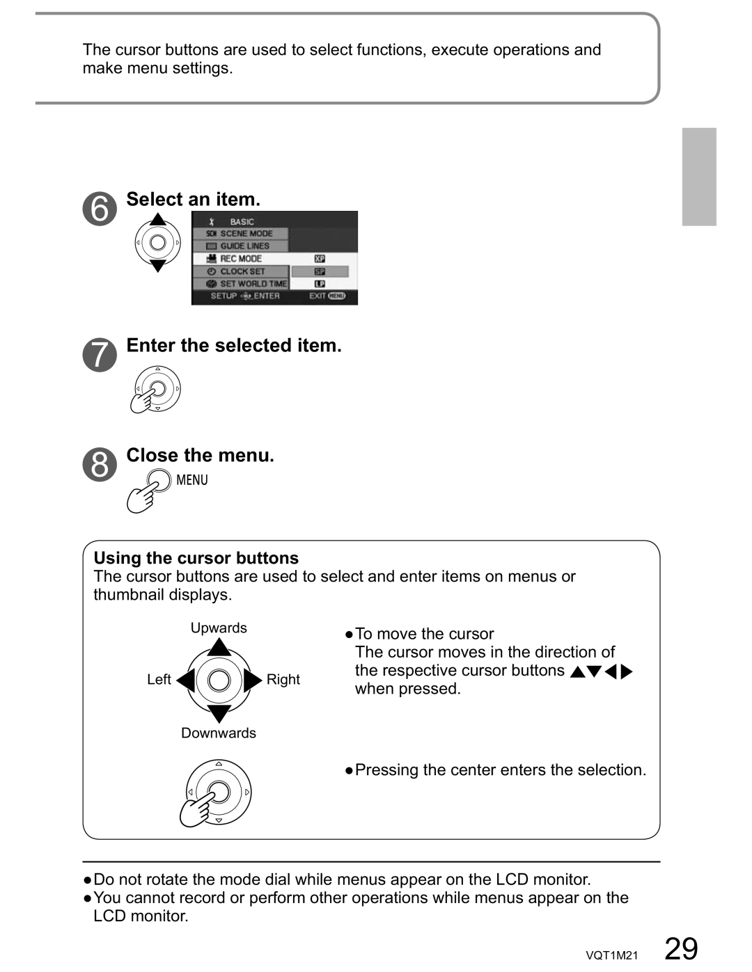 Panasonic SDR-SW20PC operating instructions Select an item Enter the selected item Close the menu, Using the cursor buttons 