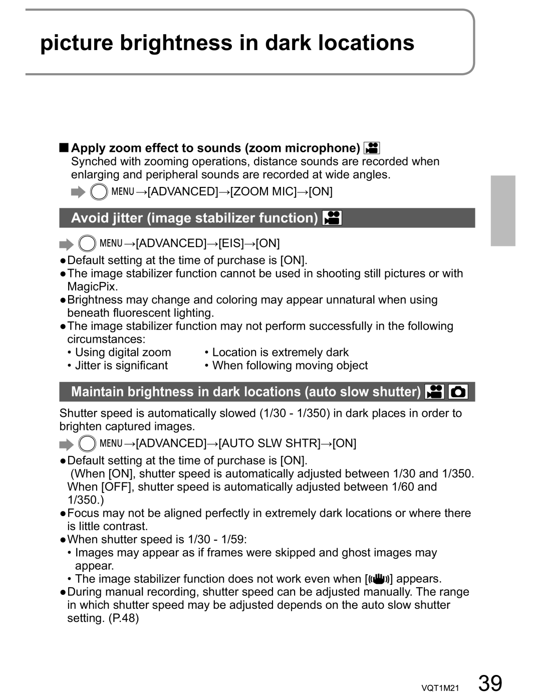 Panasonic SDR-SW20PC Picture brightness in dark locations, Avoid jitter image stabilizer function, Ancedo SLW Shtr 