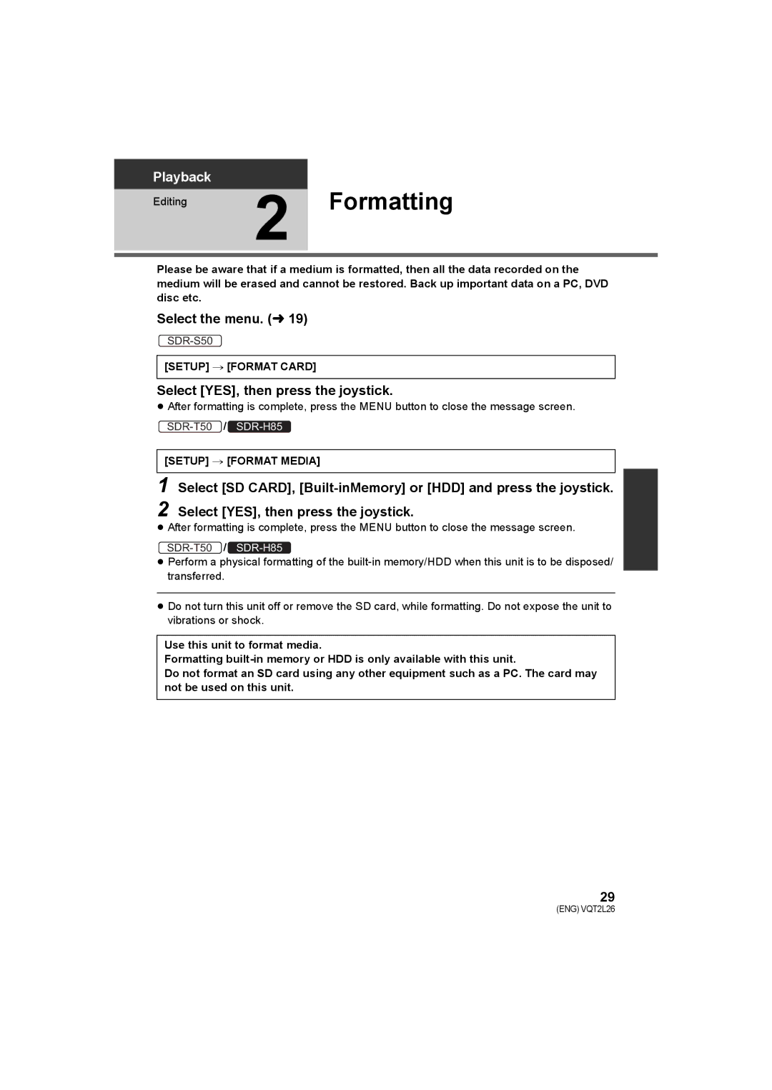 Panasonic SDR-H85, SDR-T50, SDR-S50 operating instructions Formatting, Select YES, then press the joystick 