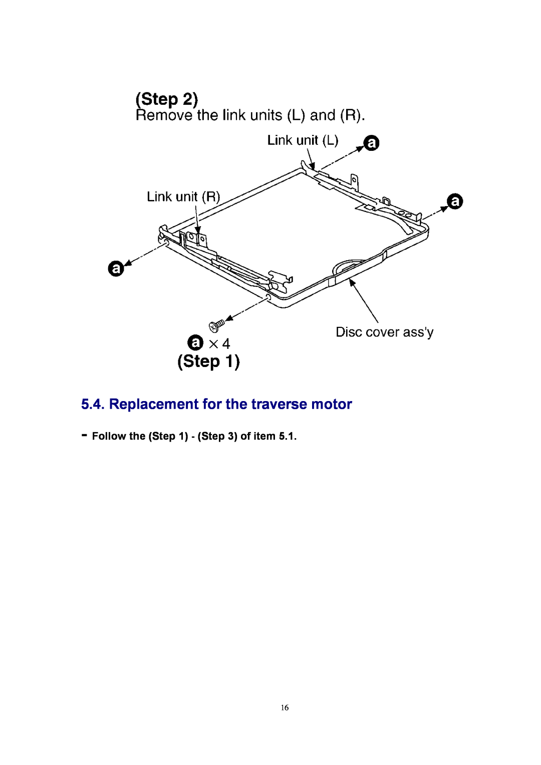 Panasonic SJ-MJ88 manual Replacement for the traverse motor, Follow the - of item 
