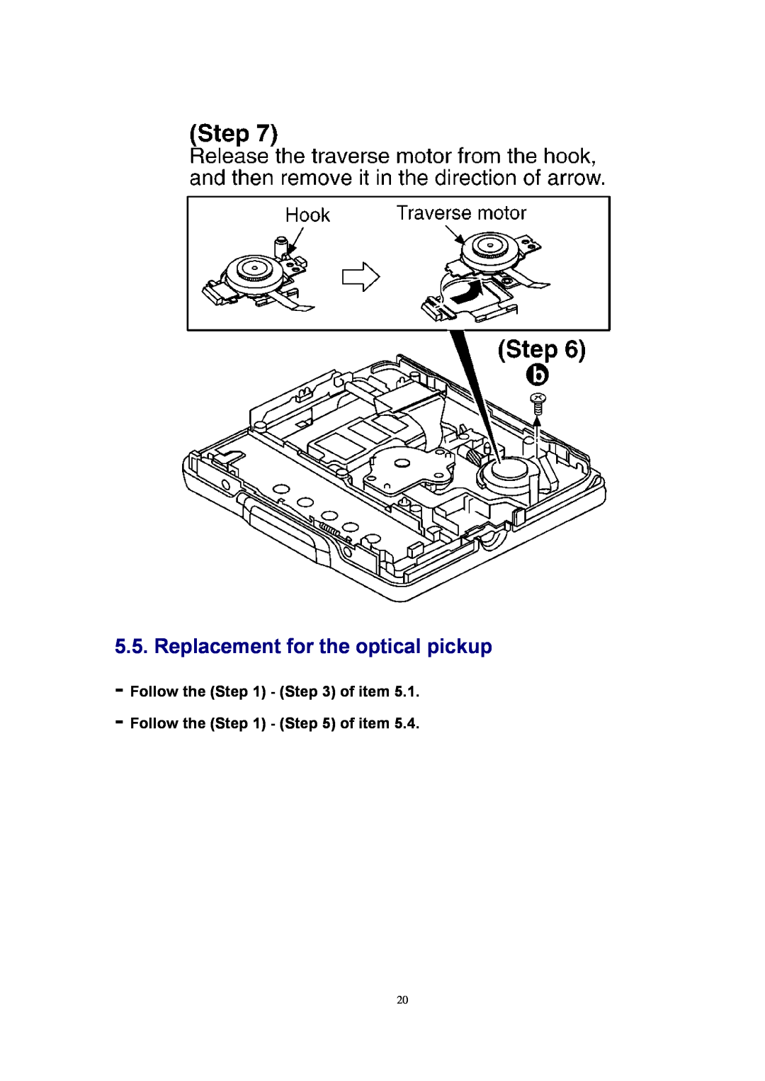 Panasonic SJ-MJ88 manual Replacement for the optical pickup, Follow the - of item 