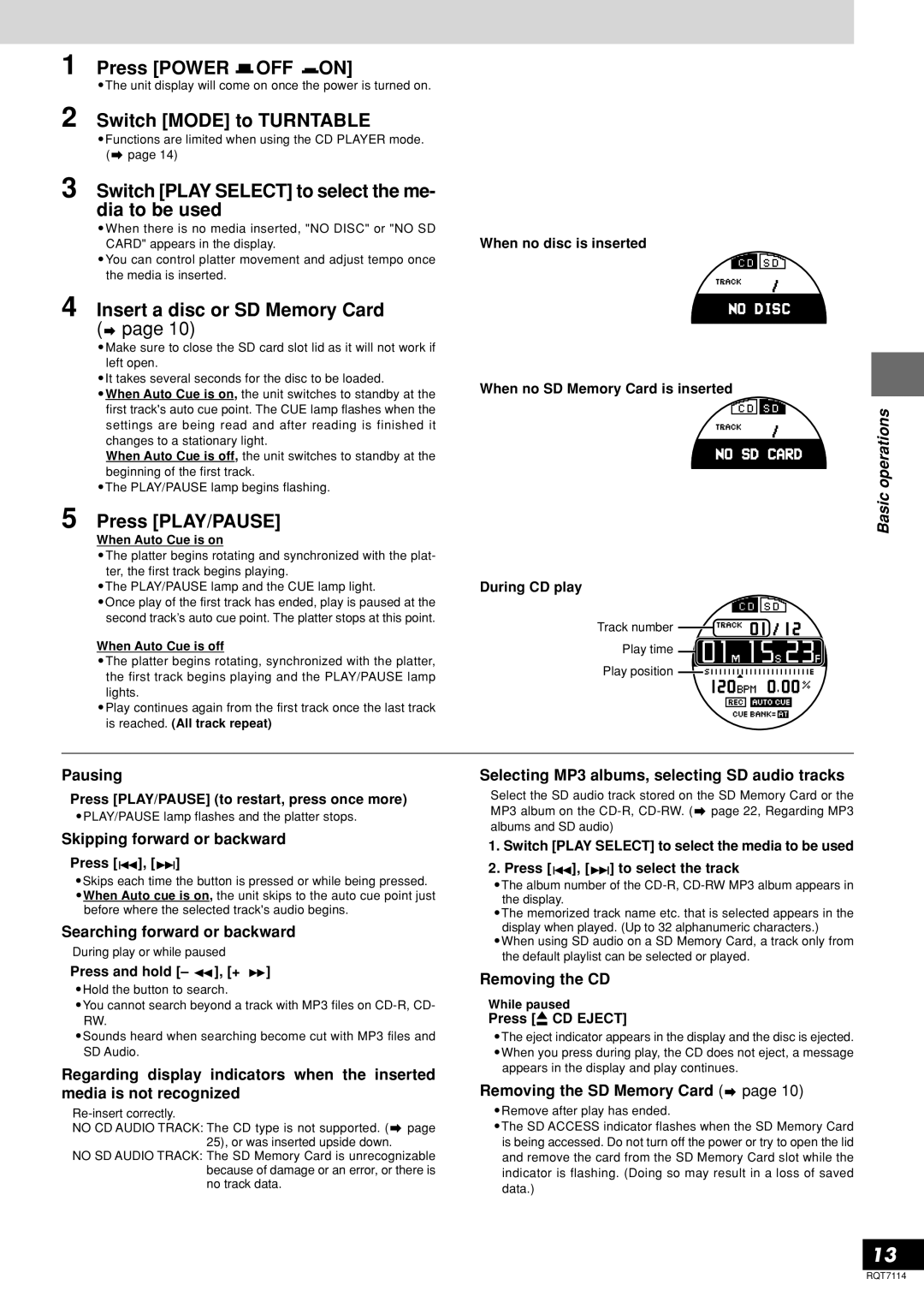 Panasonic SL-DZ1200 Press Power OFF on, Switch Mode to Turntable, Switch Play Select to select the me- dia to be used 