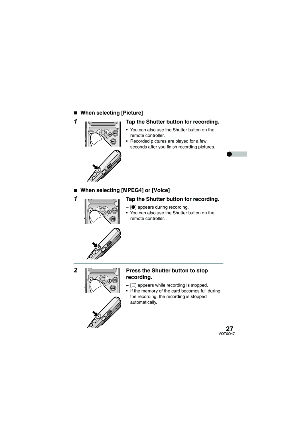 Panasonic SV-AS3 When selecting Picture Tap the Shutter button for recording, Press the Shutter button to stop 