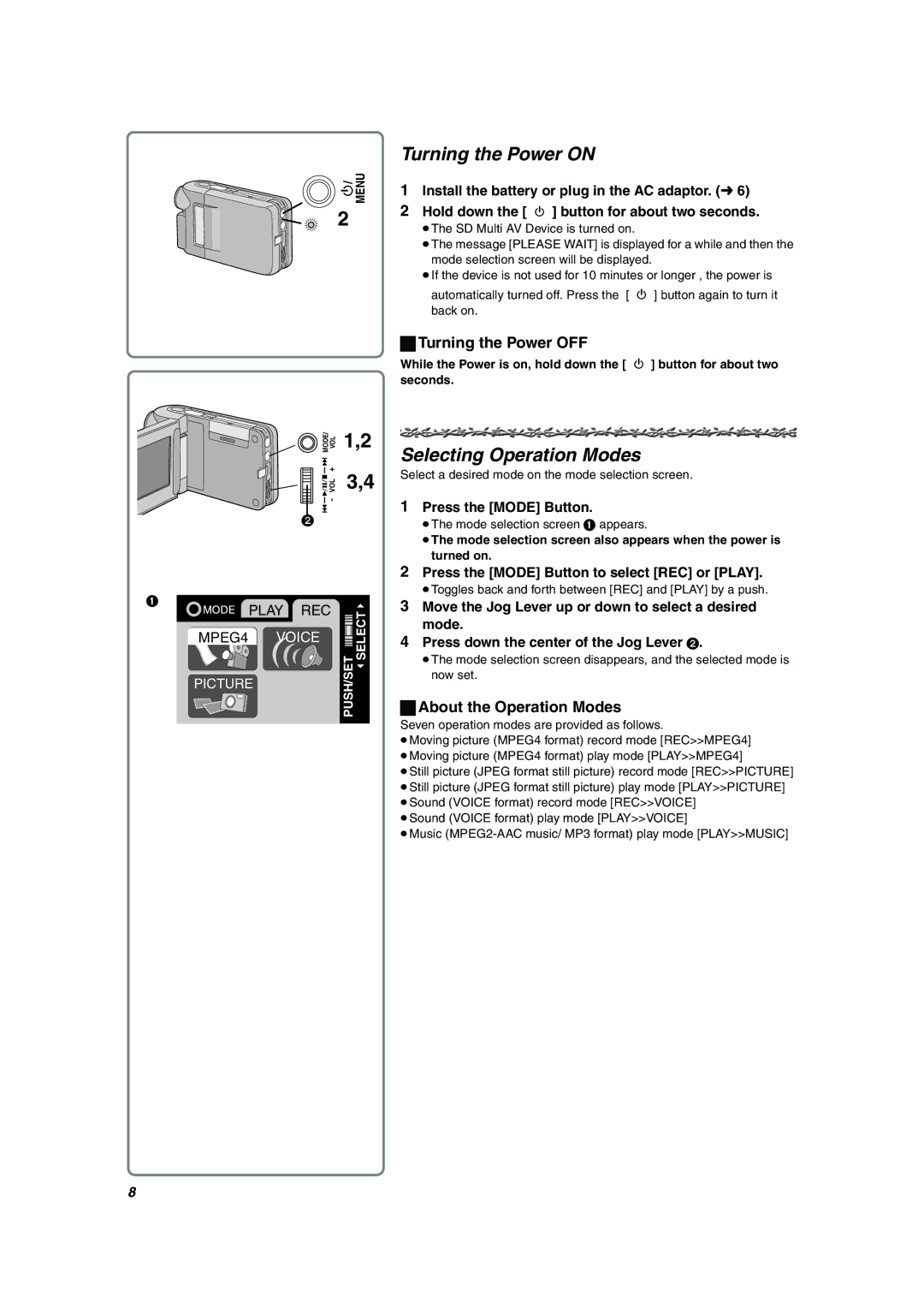 Panasonic SV-AV10U Turning the Power on, Selecting Operation Modes, Turning the Power OFF, About the Operation Modes 