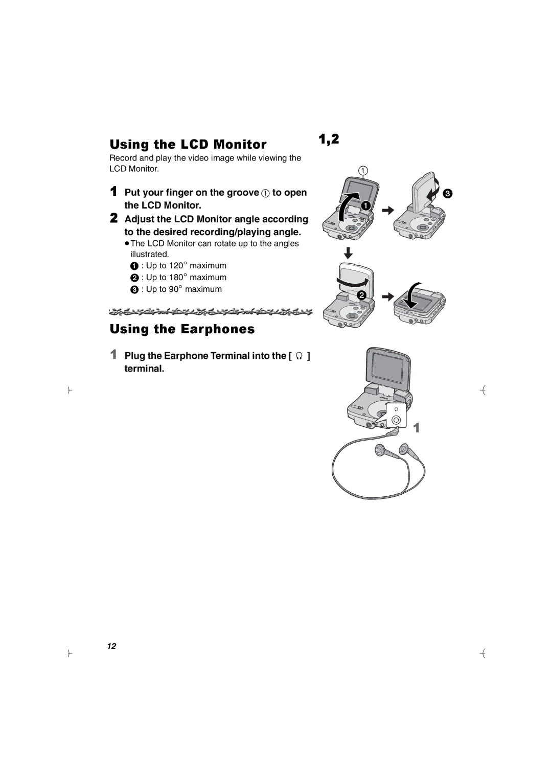 Panasonic SV-AV20U manual Using the LCD Monitor, Using the Earphones, Plug the Earphone Terminal into the terminal 