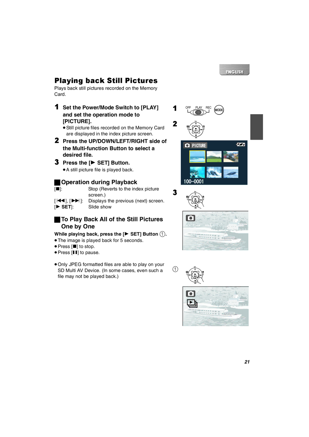 Panasonic SV-AV30U Playing back Still Pictures, Operation during Playback, While playing back, press the 1 SET Button 