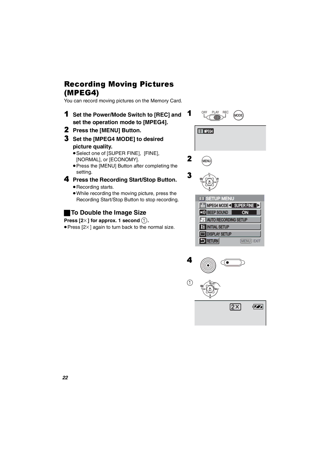 Panasonic SV-AV30U manual Recording Moving Pictures MPEG4, To Double the Image Size, Press the Recording Start/Stop Button 