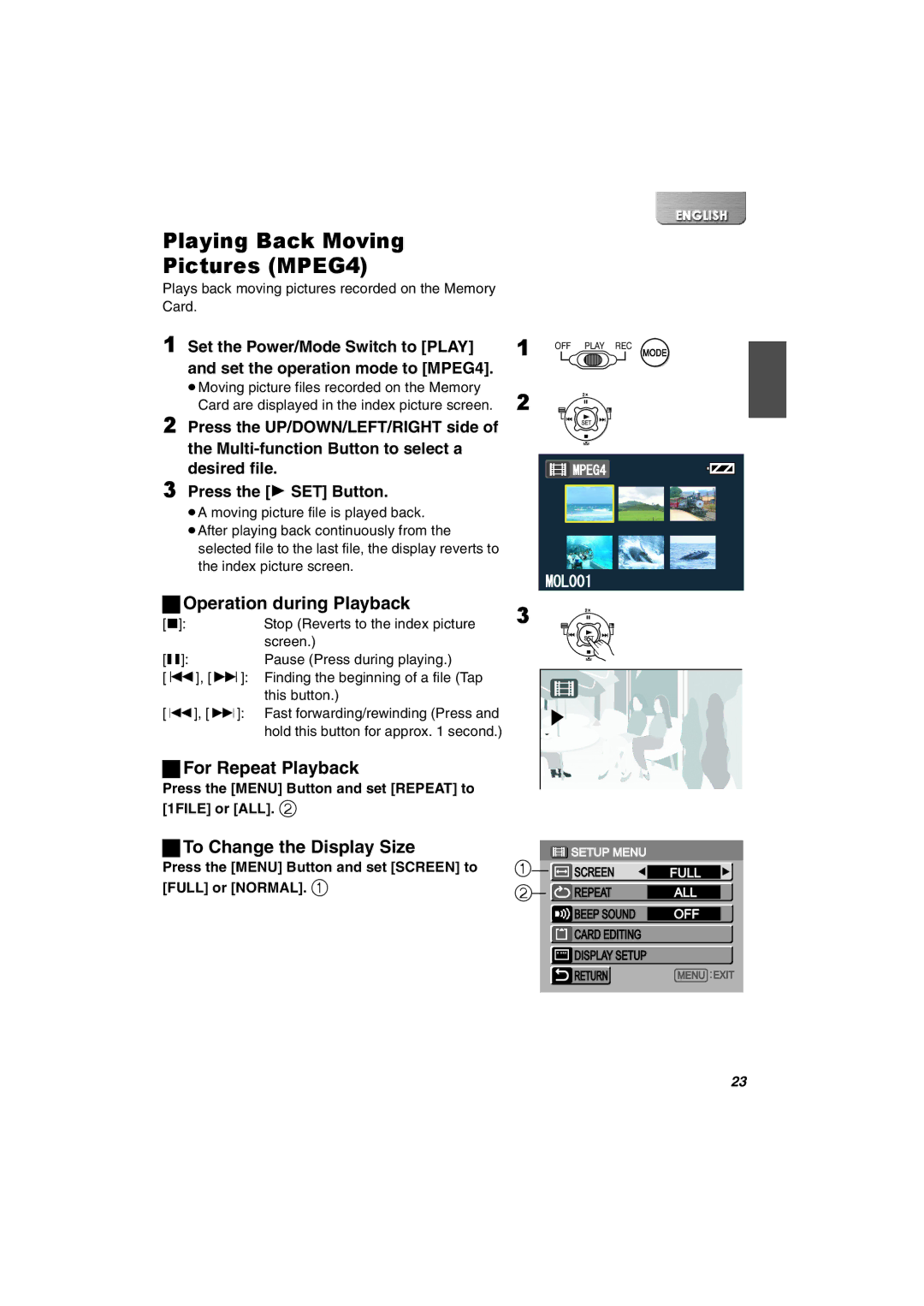 Panasonic SV-AV30U manual Playing Back Moving Pictures MPEG4, ªOperation during Playback, ªFor Repeat Playback 