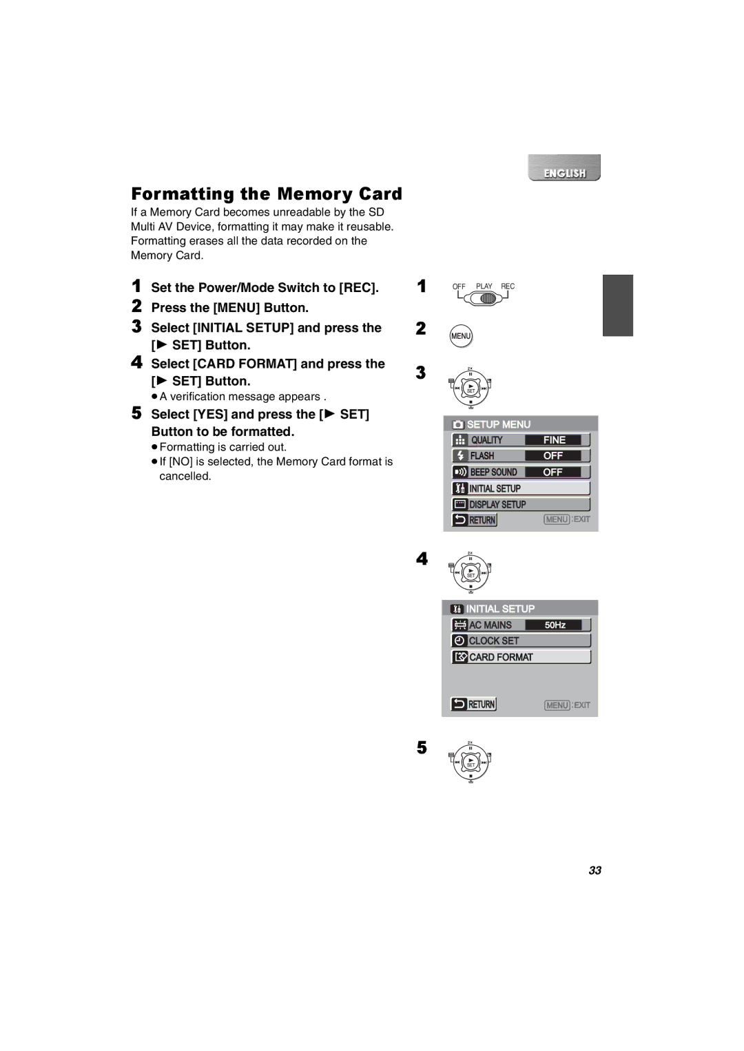 Panasonic SV-AV30U manual Formatting the Memory Card, Select YES and press the 1 SET Button to be formatted 