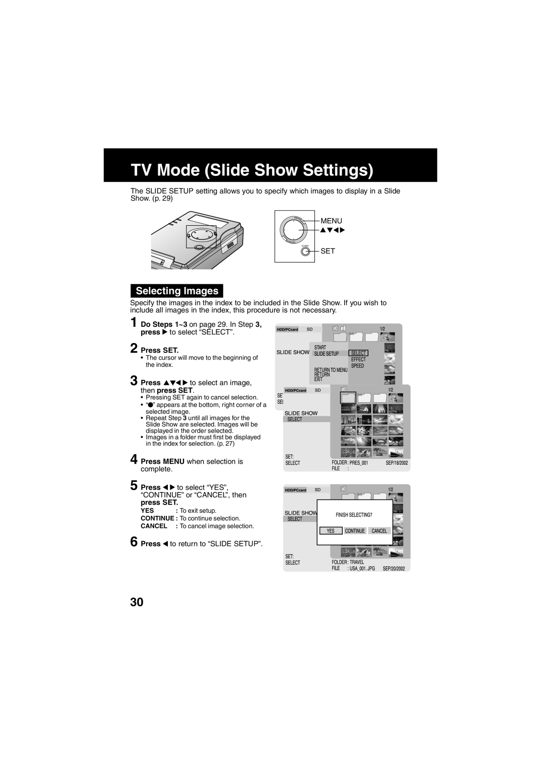 Panasonic SV-PT1PP operating instructions TV Mode Slide Show Settings, Selecting Images, Press to return to Slide Setup 