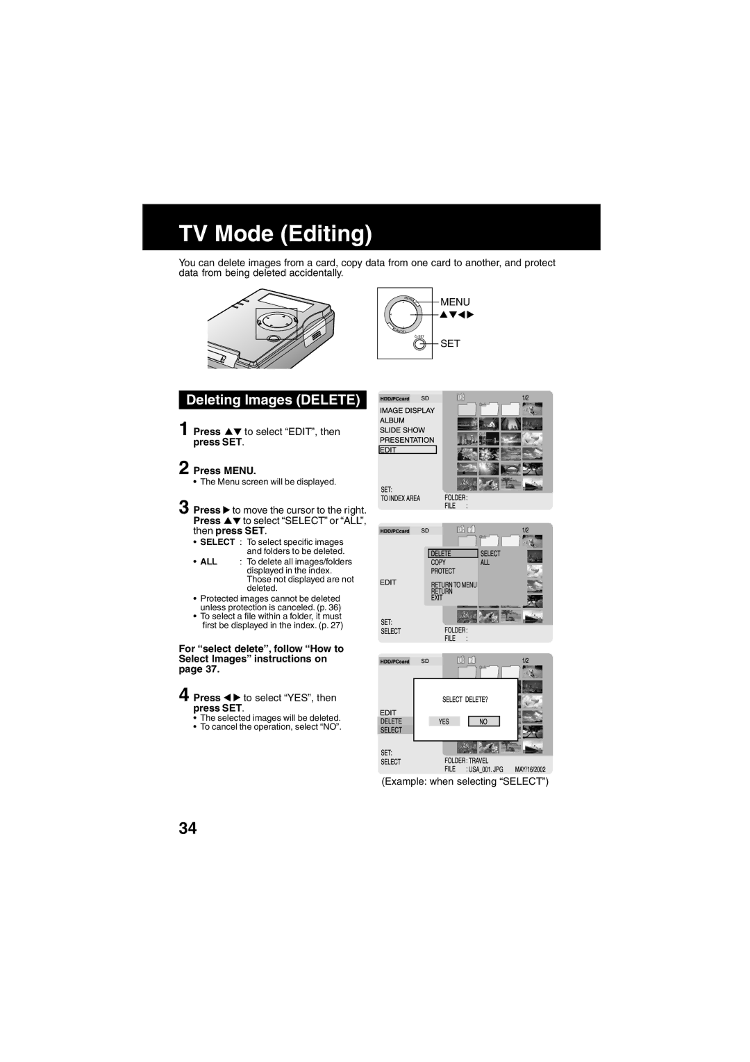 Panasonic SV-PT1PP operating instructions TV Mode Editing, Deleting Images Delete, Press to select EDIT, then press SET 