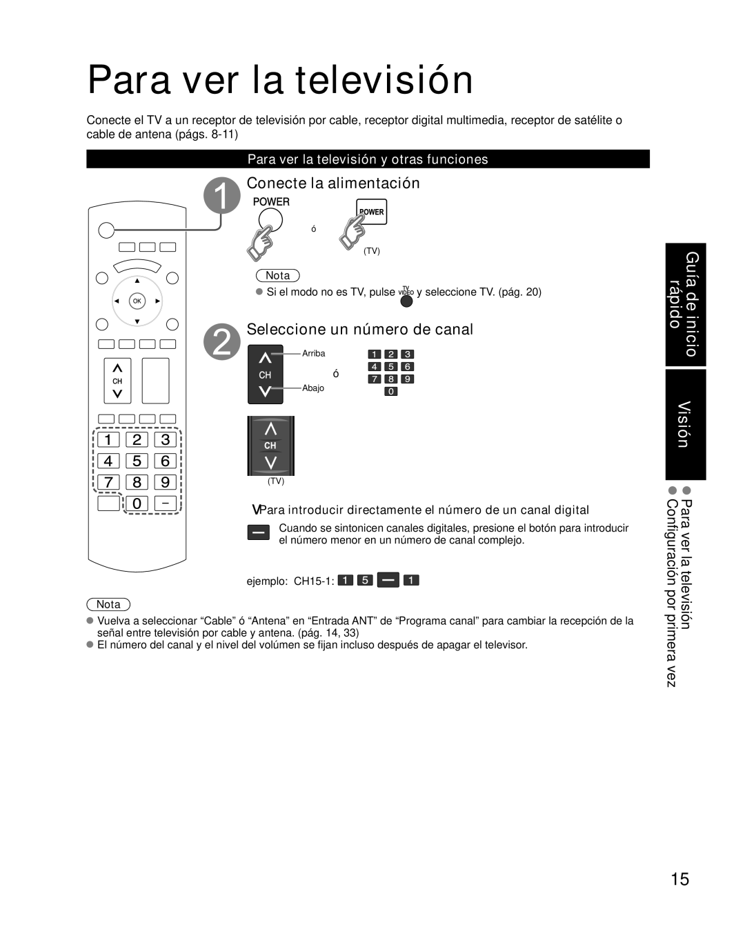 Panasonic TC-26LX85 quick start Para ver la televisión, Conecte la alimentación, Seleccione un número de canal 